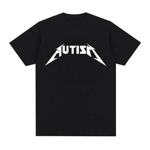 Autism Metal Rock Meme T-shirt Men Women Fashion Hip Hop Short Sleeve