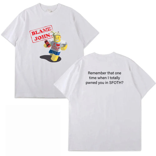 Blame John Printed T-shirt Summer Women Men Casual Loose Funny Fashion