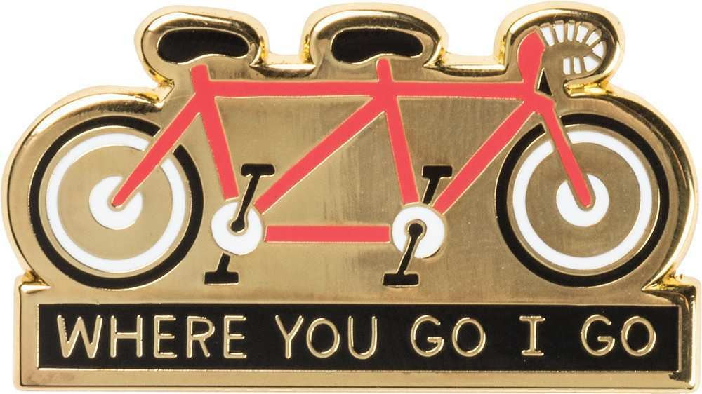 Where You Go I Go - Where You Stay I Stay Enamel Pin in Tandem Bike