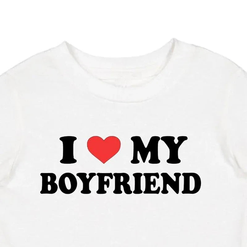 I LOVE MY BOYFRIEND Women Y2K T Shirt Girl Graphic Printed Fashion